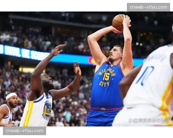 约基奇场均准三双支撑掘金进攻体系，高位策应破解联防成胜负手