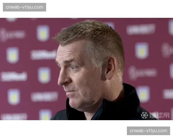 维拉欧战经验相对欠缺 淘汰赛心理调整成为关键 维拉欧战经验相对欠缺 淘汰赛心理调整成为关键